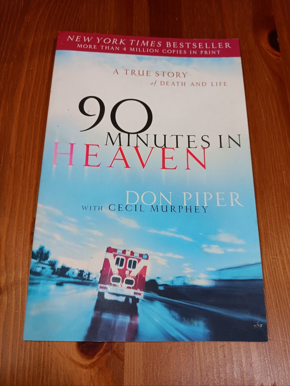 90 Minutes in Heaven by Don Piper